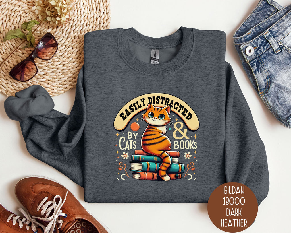 Easily Distracted by Cats and Books Sweatshirt
